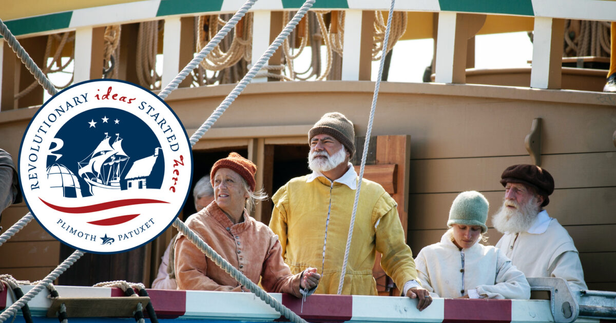 Plimoth Patuxet Museums | Revolutionary Ideas Started Here