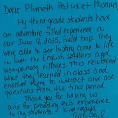 Thank you note from a teacher whose class experienced a field trip at Plimoth Patuxet Museums. The note is written on a bright blue post-it note.